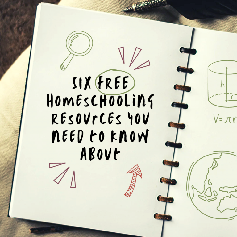 Six FREE Homeschooling Resources You Need To Know About